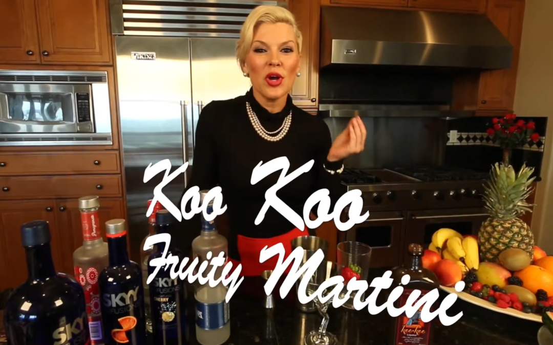 Fruity, Fun, and Oh-So-Koo-Koo: The Fruity Martini